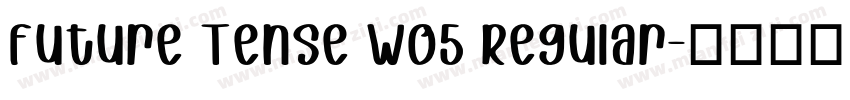 Future Tense W05 Regular字体转换